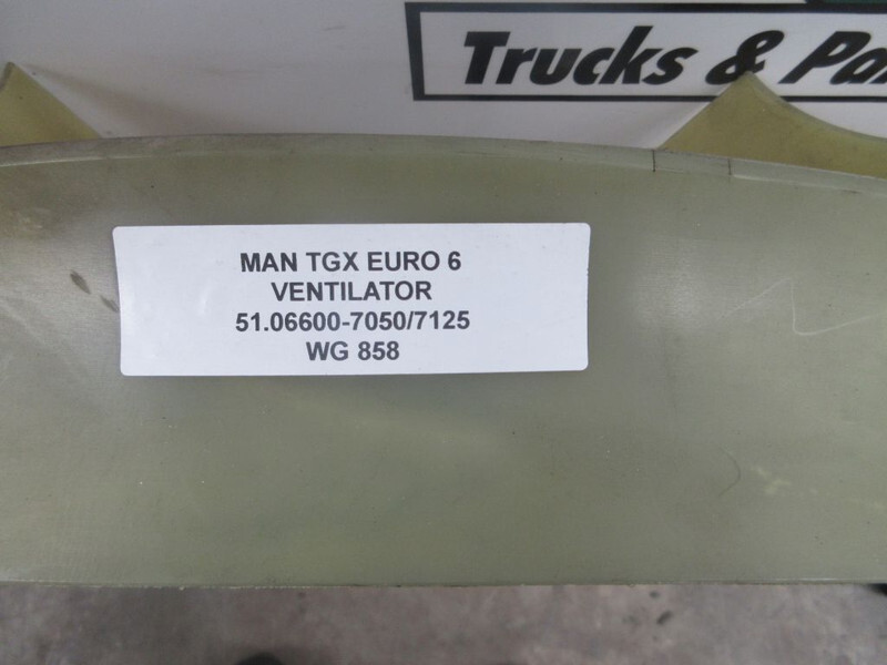 MAN 51.06600-7050//7125 TGX 18.480 EURO 6 - Вентилятор для Грузовиков: фото 2 MAN 51.06600-7050//7125 TGX 18.480 EURO 6 - Вентилятор для Грузовиков: фото 2
